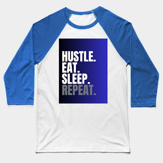 hustle, eat and sleep Baseball T-Shirt by umyna's